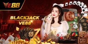 Blackjack Ve88 – Trải Nghiệm Đỉnh Cao Cho Game Thủ Online