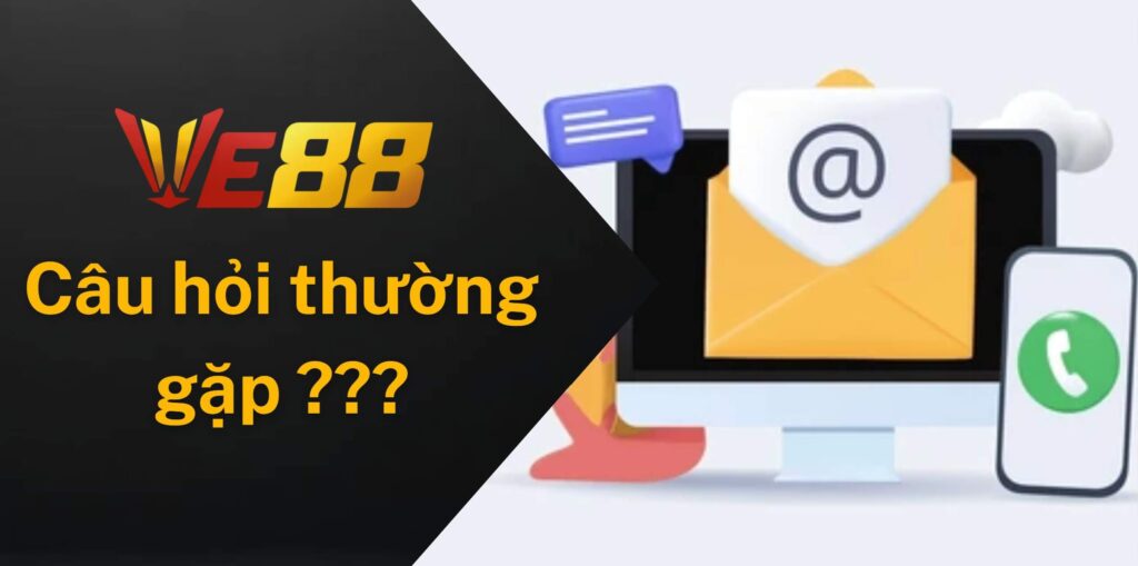 Câu hỏi thường gặp khi liên hệ đến nhà cái Ve88