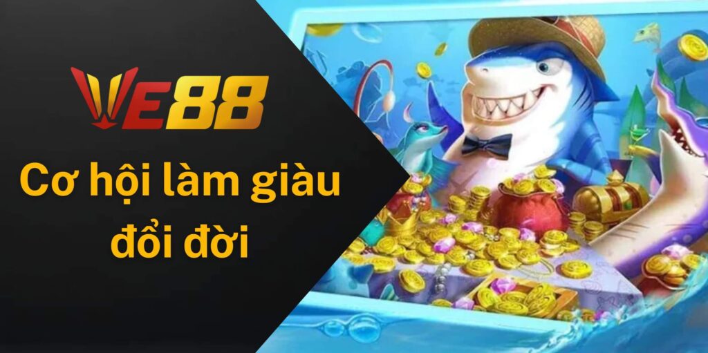 Cơ hội làm giàu đổi đời đang chờ bạn chinh phục
