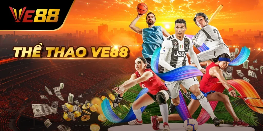 Đa dạng thể loại kèo cược tại sảnh thể thao Ve88