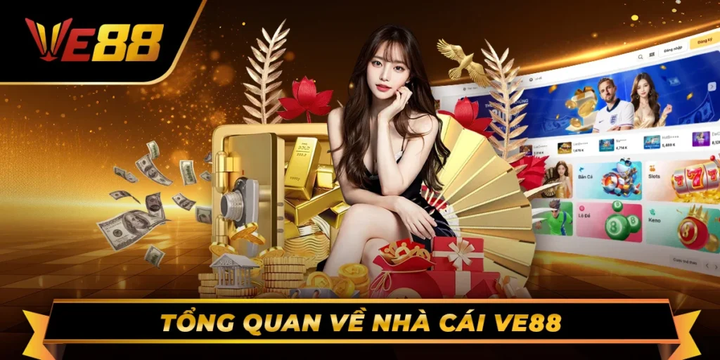 Tổng quan về nhà cái Ve88