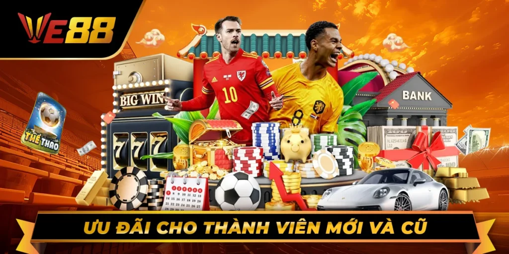 Ưu đãi cho thành viên mới và cũ